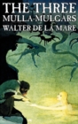 The Three Mulla-mulgars by Walter de la Mare, Fiction, Classics - Book