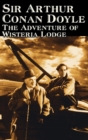 The Adventure of Wisteria Lodge by Arthur Conan Doyle, Fiction, Mystery & Detective, Action & Adventure - Book