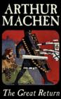 The Great Return by Arthur Machen, Fiction, Fantasy - Book