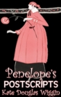 Penelope's Postscripts by Kate Douglas Wiggin, Fiction, Historical, United States, People & Places, Readers - Chapter Books - Book