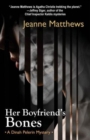 Her Boyfriend's Bones : A Dinah Pelerin Mystery - Book