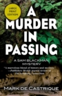 A Murder in Passing : A Sam Blackman Mystery - Book