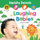 Squishy Sounds: Laughing Babies - Book