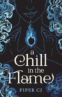 A Chill in the Flame - Book