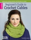 Beginner's Guide to Crochet Cables - Book