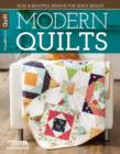 Modern Quilts : Bold & Beautiful Designs for Quick Results - Book