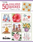 50 Cross Stitch Quickies: Flowers & Fun - Book