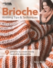 Brioche Knitting Tips & Techniques : 9 Patterns to Create Trendy Reversible Accessories - Book