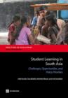Student learning in South Asia : challenges, opportunities, and policy priorities - Book