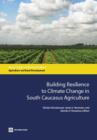 Building resilience to climate change in South Caucasus agriculture - Book