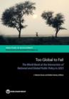 Too global to fail : the World Bank at the intersection of national and global public policy in 2025 - Book