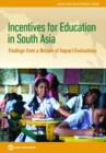 Incentives for Education in South Asia : Findings from a Decade of Impact Evaluations - Book