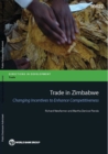 Trade in Zimbabwe : changing incentives to enhance competitiveness - Book