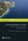 Smart specialization in Croatia : inputs from trade, innovation, and productivity analysis - Book
