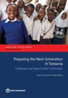 Preparing the next generation in Tanzania : challenges and opportunities in education - Book