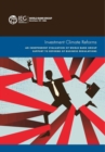 Investment climate reforms : an independent evaluation of World Bank Group support to reforms of business regulations - Book