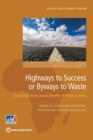 Highways to success or byways to waste : estimating the economic benefits of roads in Africa - Book