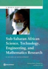 Sub-Saharan African science, technology, engineering and mathematics research : a decade of development - Book