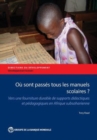 Ou Sont Passes Tous Les Manuels Scolaires? : Vers Une Fourniture Durable de Supports Didactiques et Pedagogiques en Afrique Subsaharienne - Book