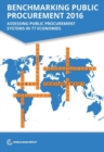 Benchmarking public procurement 2016 : assessing public procurement systems in 77 economies - Book