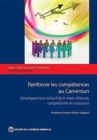 Fostering Skills in Cameroon : Inclusive Workforce Development, Competitiveness, and Growth (French) - Book