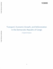 Transport, economic growth, and deforestation in the Democratic Republic of Congo : a spatial analysis - Book