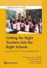Getting the right teachers into the right schools : managing India's teacher workforce - Book