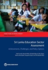 Sri Lanka education sector assessment : achievements, challenges and policy options - Book