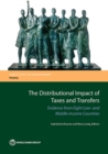 The distributional impact of taxes and transfers : evidence from eight low- and middle-income countries - Book