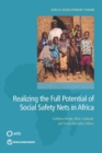 Realizing the full potential of social safety nets in Africa : public spending priorities for African agriculture productivity growth - Book