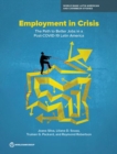 Employment in Crisis : The Path to Better Jobs in a Post-COVID-19 Latin America - Book