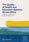 The Quality of Health and Education Systems Across Africa : Evidence from a Decade of Service Delivery Indicators Surveys - Book