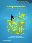 Employment in Crisis (Spanish Edition) : The Path to Better Jobs in a Post-COVID-19 Latin America - Book