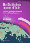 The distributional impacts of trade : empirical Innovations, analytical tools and policy responses - Book