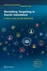 Revisiting Targeting in Social Assistance : A New Look at Old Dilemmas - Book