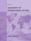 Geography of International Affairs and Geographic World Regions - Book