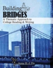 Building Bridges : A Thematic Approach to College Reading AND Writing - Book