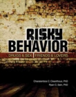 Risky Behavior : Drugs and Sex, Friends and Lovers - Book