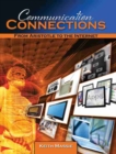Communication Connections: From Aristotle to the Internet - Book