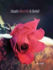 Death Afterlife and Belief - Book