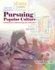 Pursuing Popular Culture: Methods for Researching the Everyday - Book