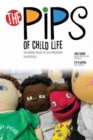 The Pips of Child Life II: The Middle Years of Play Programs in Hospitals - Book