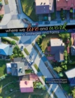 Where We Live and Work: Writing Strategies and Forms - Book