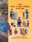 The Gum Tree Valley Stories - Book
