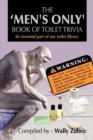 The 'Men's Only' Book of Toilet Trivia - Book