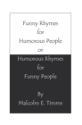 Funny Rhymes for Humorous People or Humorous Rhymes for Funny People - eBook