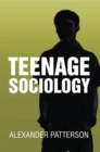 Teenage Sociology - eBook