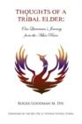 Thoughts of a Tribal Elder : One Queerman's Journey from the Ashes Risen - Book