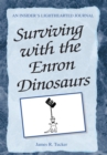 Surviving with the Enron Dinosaurs : An Insider's Lighthearted Journal - eBook