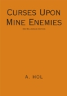 Curses Upon Mine Enemies : 3Rd Millennium Edition - eBook